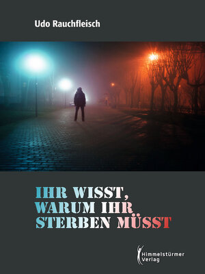cover image of Ihr wisst, warum ihr sterben müsst!